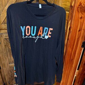 Long Sleeve, tee, You Are Enough